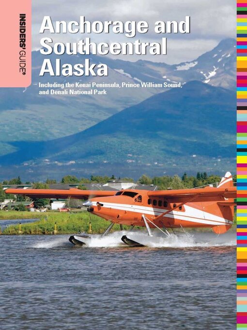 Title details for Insiders' Guide® to Anchorage and Southcentral Alaska by Deb Vanasse - Wait list